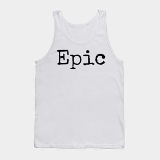 Epic - Motivational Word of the Year Tank Top